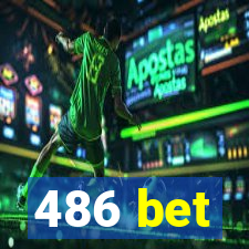 486 bet